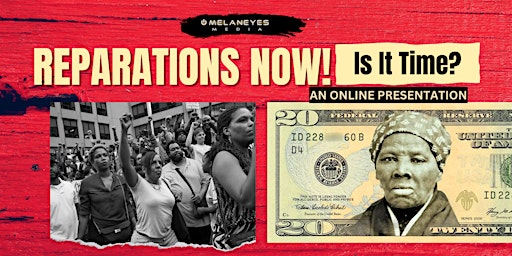 Imagem principal do evento REPARATIONS NOW!: Is It Time? An Online Presentation