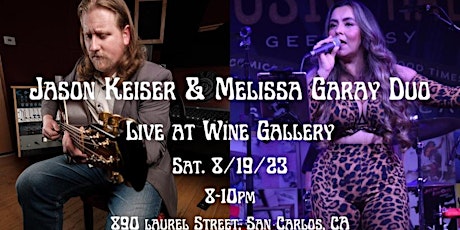 Imagen principal de Wine Gallery presents the duo of Jason Keiser and on vocals Melissa Garay.
