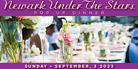 Newark Under The Stars: A Pop Up Dinner Experience primary image