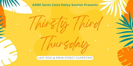 ASME SCVS  July Thirsty Third Thursday Happy Hour  primärbild