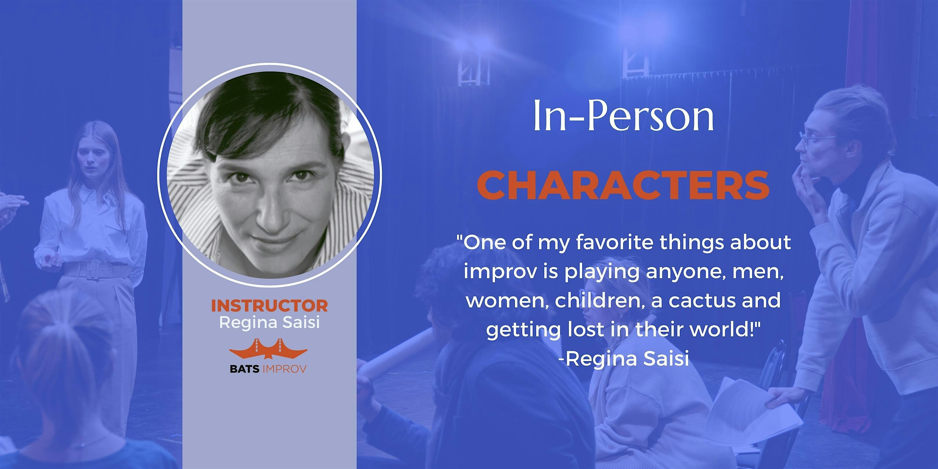 In-Person: Characters with Regina Saisi