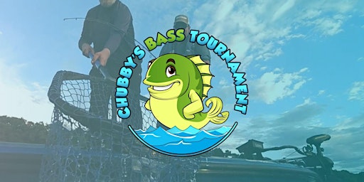 Imagem principal do evento Chubby’s Big Bass Tournament (SHOW ME YOUR BASS!!)