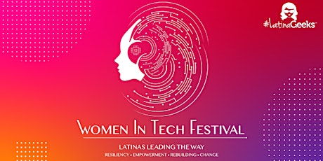 Image principale de Women In Tech Festival: Latinas Leading the Way