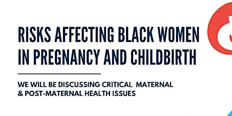 Risks Affecting Black Women in Pregnancy & Childbirth primary image