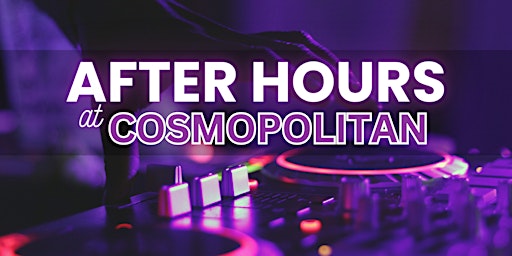 Free Entry - Hip Hop/Top 40's - After Hours at Cosmopolitan - Las Vegas primary image