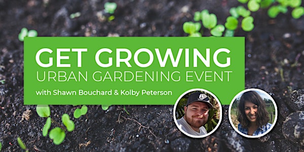 Get Growing - Urban Gardening Event