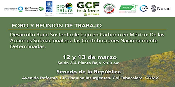 Foro y Reunión de Trabajo Desarrollo Rural Sustentable bajo en Carbono