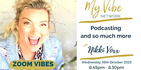 My Vibe Network - ZOOM VIBES - WEDNESDAY, 18th OCTOBER 2023 primary image