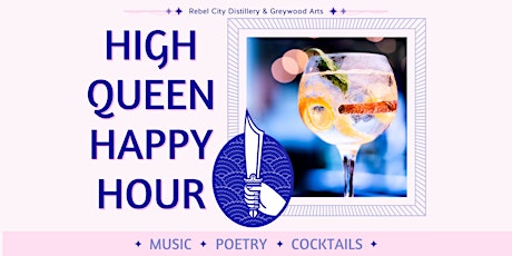 High Queen Happy Hour primary image