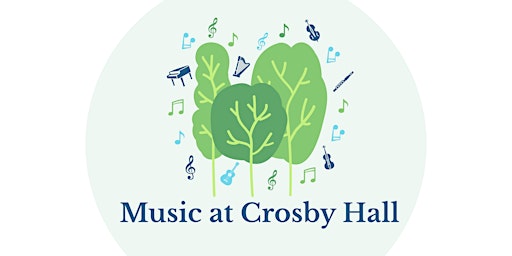 Music at Crosby Hall: Season Ticket for Sunday Concert Series 2023/24 primary image