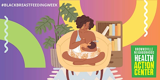 Hauptbild für Black Breastfeeding Week Celebration - Brownsville