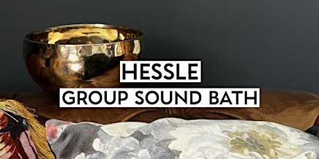 Relaxing Group Sound Bath - Hessle