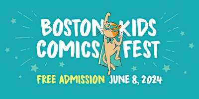 Imagem principal do evento Boston Kids Comics Fest