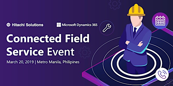 Connected Field Service Event, Manila