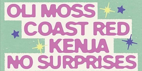 Image principale de Oli Moss/Coast Red/Kenja/No Surprises