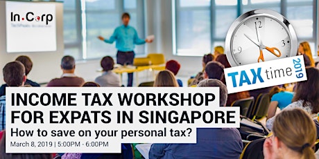Income Tax Workshop for Expats in Singapore primary image