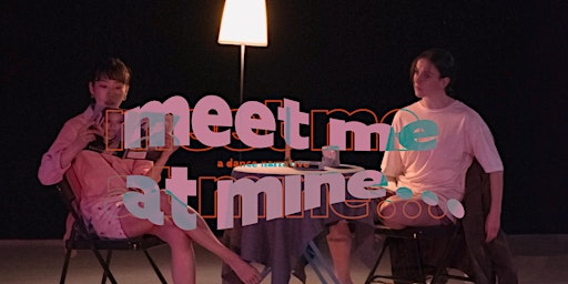 Meet Me at Mine... a dance narrative primary image