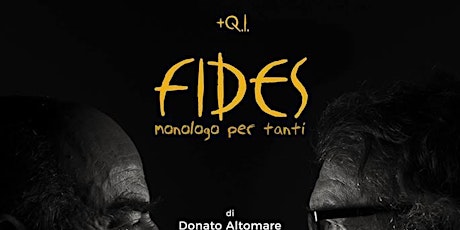 Immagine principale di “Fides” Monologo per tanti  il 2 Marzo a Molfetta lo spettacolo di Umberto Binetti e Dante Altomare al  Teatro del Carro   