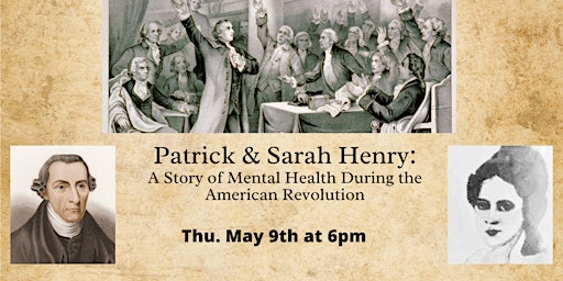 Imagem principal do evento Patrick & Sarah Henry: A Story of Mental Health During the Revolution