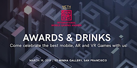 15th International Mobile Gaming Awards Global Ceremony & After Party - General Admission primary image