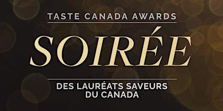 Hauptbild für 2023 Taste Canada Awards Soirée