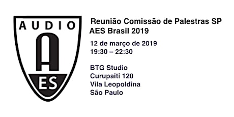 Reunião Comissão de Palestras SP - AES Brasil 2019