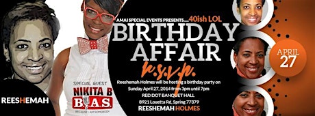 Reeshemah's 40ish L.O.L. Birthday Affair primary image