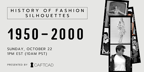 Imagen principal de History of Fashion Silhouettes: 1950-2000