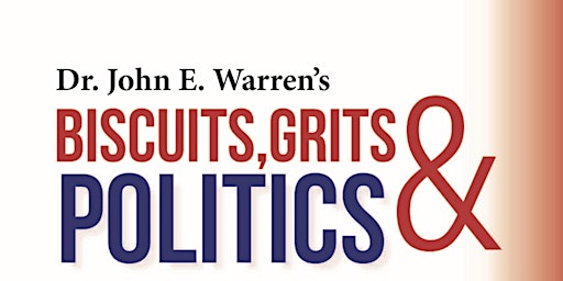 Imagem principal de Biscuits, Grits & Politics