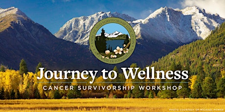 Hauptbild für Journey to Wellness Cancer Survivorship Workshop
