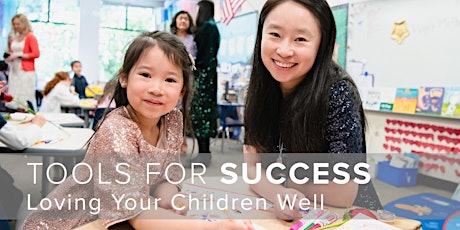 Hauptbild für Tools for Success: Loving Your Children Well