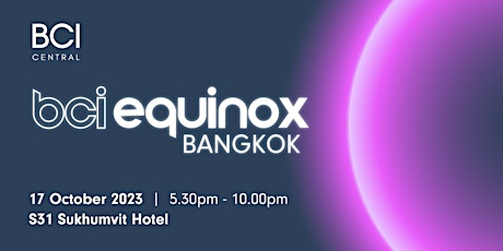 Immagine principale di BCI Equinox Bangkok 2023 