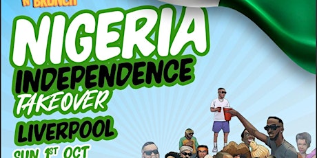 LIVERPOOL - Afrobeats n Brunch Nigeria Independence TAKEOVER - Sun 1st Oct primary image