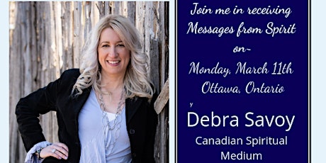 Ottawa~An Evening of Messages From Spirit with Debra Savoy Spiritual Medium