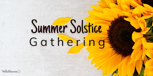 Summer Solstice  + Litha Gathering primary image