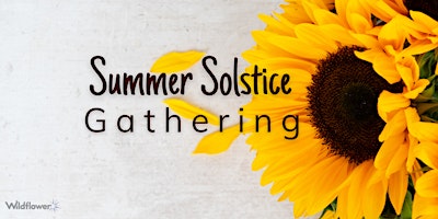 Primaire afbeelding van Summer Solstice  + Litha Gathering
