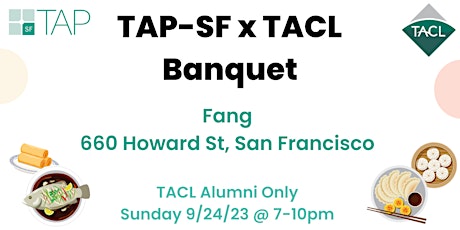 Imagen principal de TAP-SF x TACL Banquet (Alumni Only)