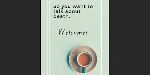 Hauptbild für Houston's Monthly Death Café — gather to talk about death, dying, and life