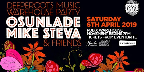 Deeperoots Music Warehouse Party with OSUNLADE & MIKE STEVA primary image
