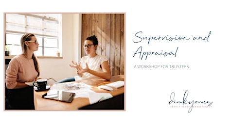 Supervision and Appraisal Workshop for Trustees primary image