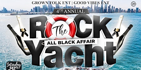 Image principale de 4TH ANNUAL ROCK THE YACHT “ALL BLACK AFFAIR”