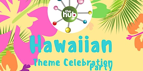 Hawaiian Celebration Summer Party primary image