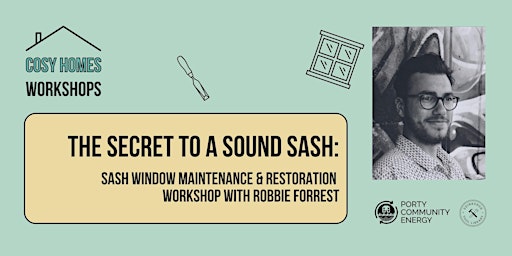 The Secret to a Sound Sash: Restoration & Maintenance Workshop primary image