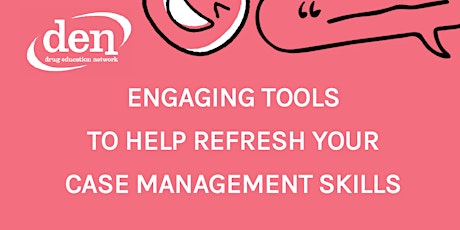 Imagem principal do evento Engaging Tools To Help Refresh Your Case Management Skills