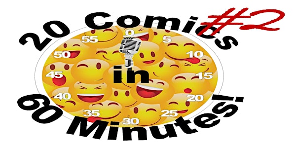 20 Comics in 60 Mins 2 for 1 Comedy Slam