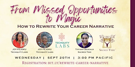 From Missed Opportunities to Magic: How to Rewrite Your Career Narrative primary image