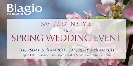 Biagio The Jewellers - Spring Wedding Event primary image