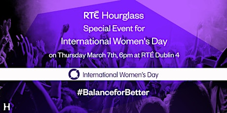 RTÉ Hourglass Special Event for International Women's Day primary image