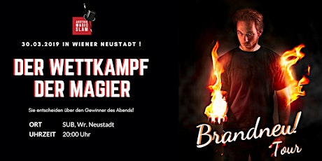 Hauptbild für 1. Magic Slam Wiener Neustadt - "BRANDneu" & AFTERPARTY