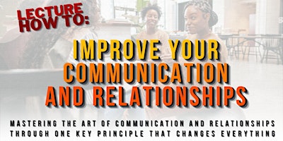 FREE: Improve your relationships with others at work, at home, with friends primary image